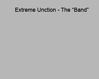 Extreme Unction - The Band
